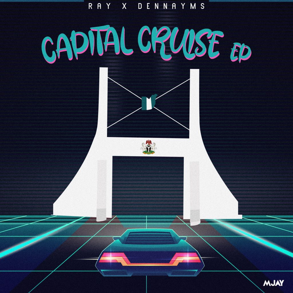 Dennay x Ray - Capital Cruise