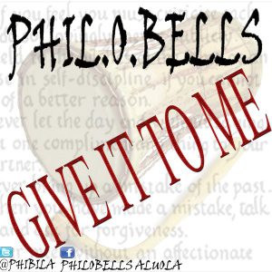 philobells-give-it-to-me